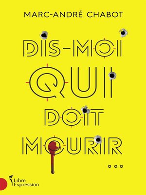 cover image of Dis-moi qui doit mourir...